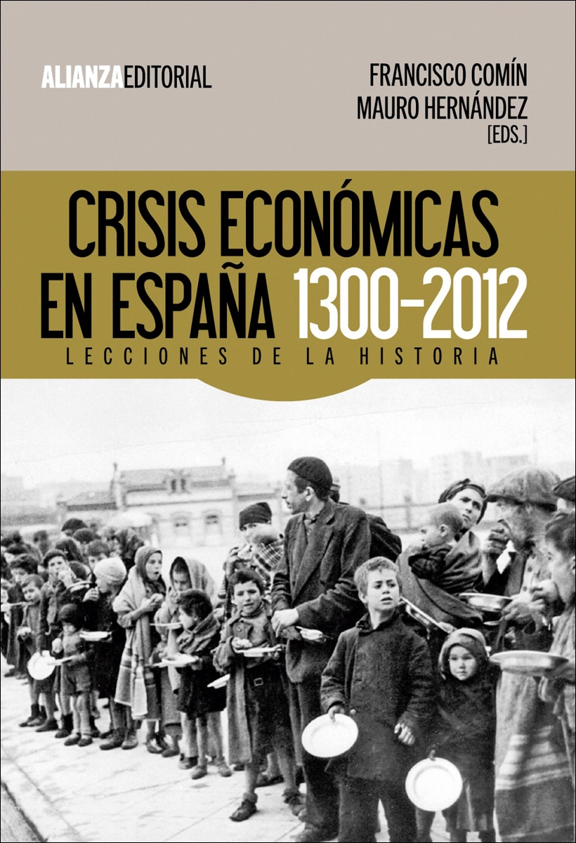 Crisis económicas en España, 1300-2012: Lecciones de la Historia (Capa mole com abas) 1