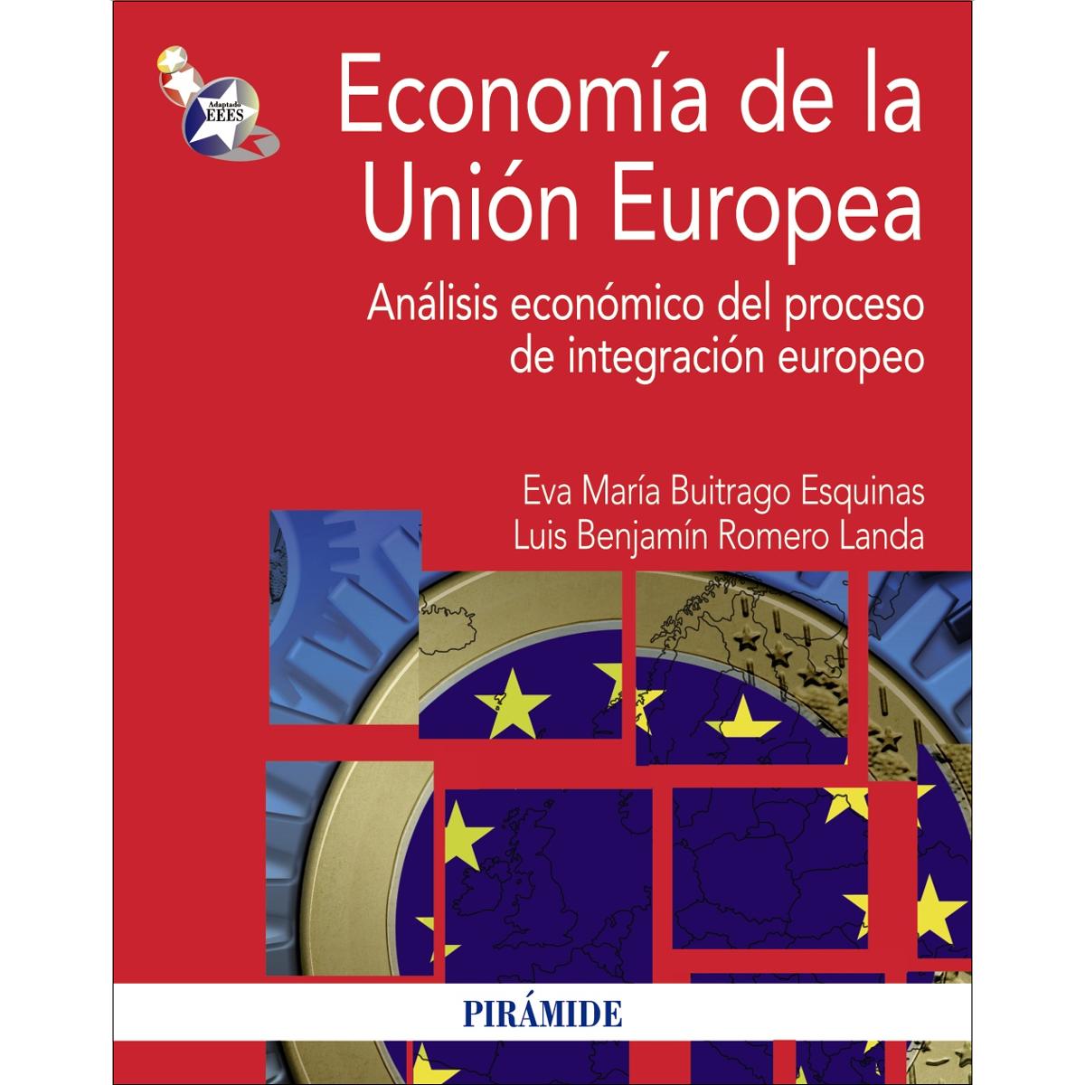 Economía de la Unión Europea: Análisis económico del proceso de integración europeo (Capa mole) 1
