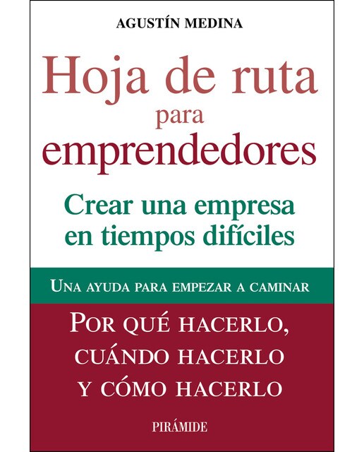 Hoja de ruta para emprendedores: Crear una empresa en tiempos difíciles (Capa mole com abas) 1