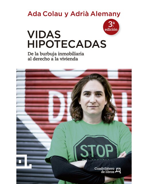 Vidas hipotecadas: De la burbuja inmobiliaria al derecho a la vivienda(Tapa blanda) 1