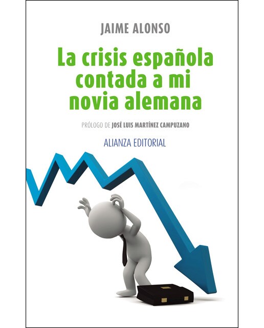 La crisis española contada a mi novia alemana (Capa mole com abas) 1