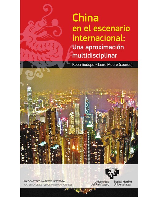 China en el escenario internacional: Una aproximación multidisciplinar(Tapa blanda) 1