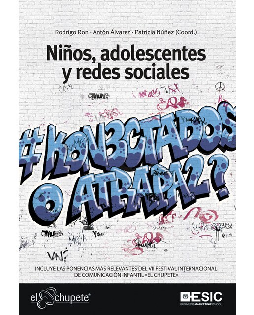 Niños, adolescentes y redes sociales. ¿conectados o atrapados?(Tapa blanda) 1