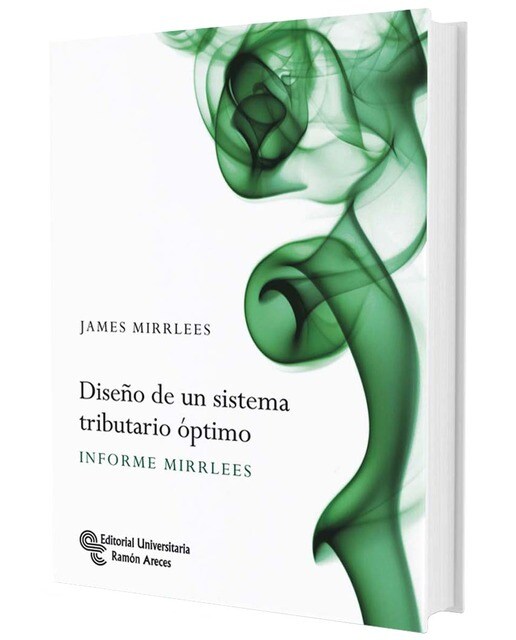 Diseño de un sistema tributario óptimo: Informe Mirrless (Capa mole) 1