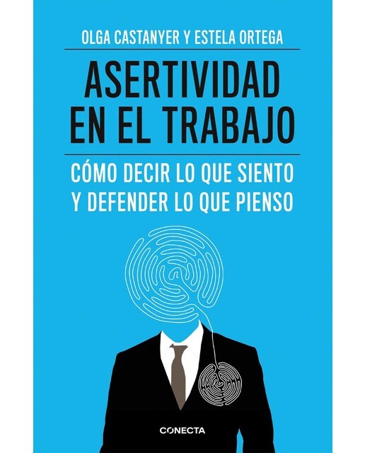 Imagem 0 de Asertividad en el trabajo: Cómo decir lo que siento y defender lo que pienso(Tapa blanda)