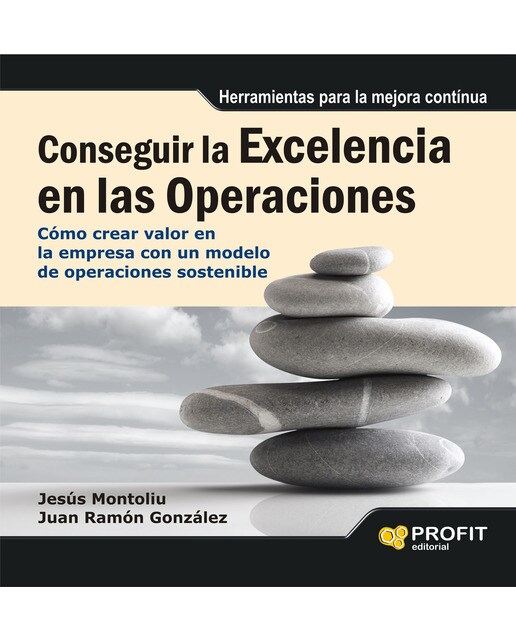 Imagem 0 de Conseguir La Excelencia En Las Operaciones: Cómo Crear Valor En La Empresa Con Un Modelo De Operaciones Sostenible