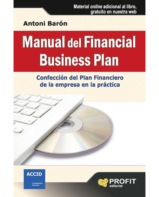 Manual del financial business plan: Confección del Plan Financiero de la empresa en la práctica (Capa mole) 1