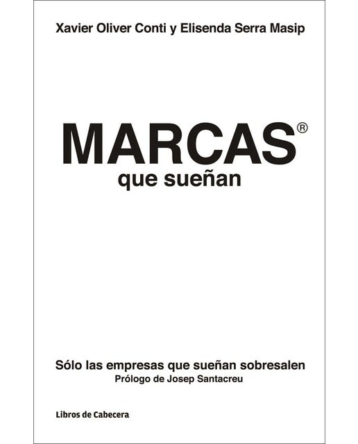 Marcas que sueñan: Solo las empresas que sueñan sobresalen 1