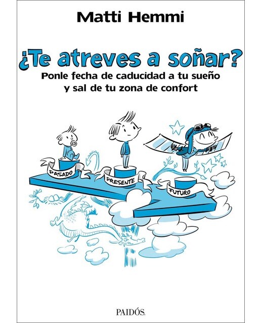 ¿Te atreves a soñar?: Ponle fecha de caducidad a tu sueño y sal de tu zona de confort (Capa mole com abas) 1