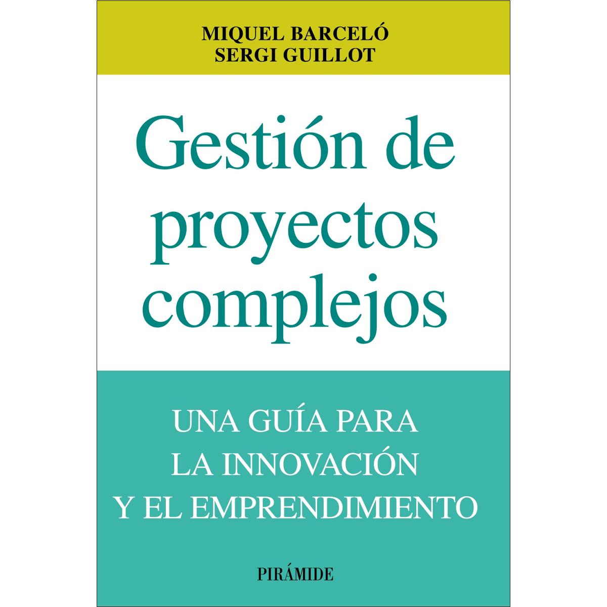 Gestión de proyectos complejos: Una guía para la innovación y el emprendimiento (Capa mole com abas) 1