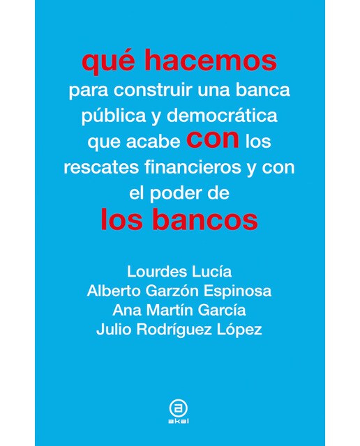 Qué hacemos con los bancos(Tapa blanda) 1