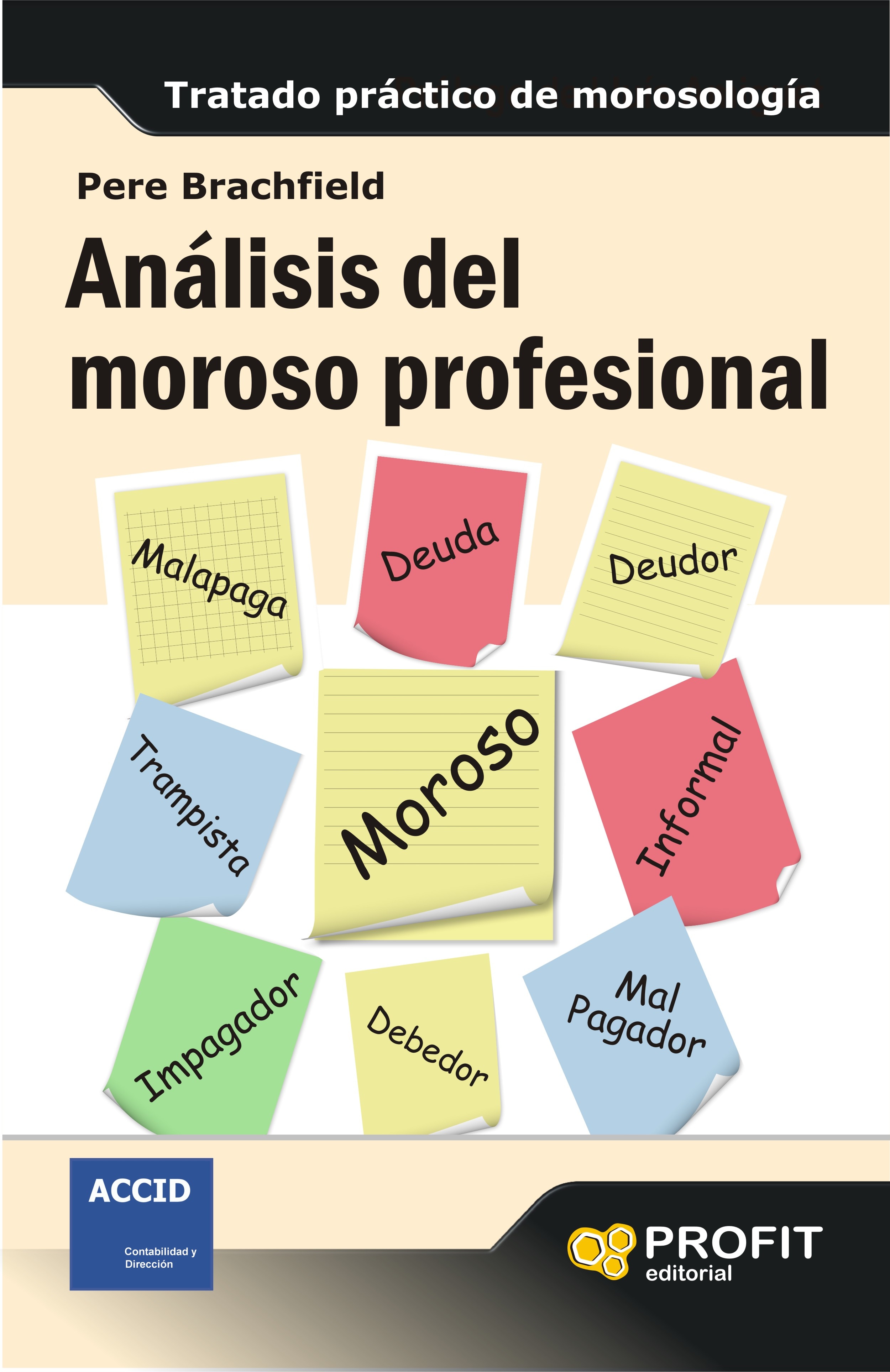 Imagem 0 de Análisis Del Moroso Profesional: Tratado Práctico De Morosología