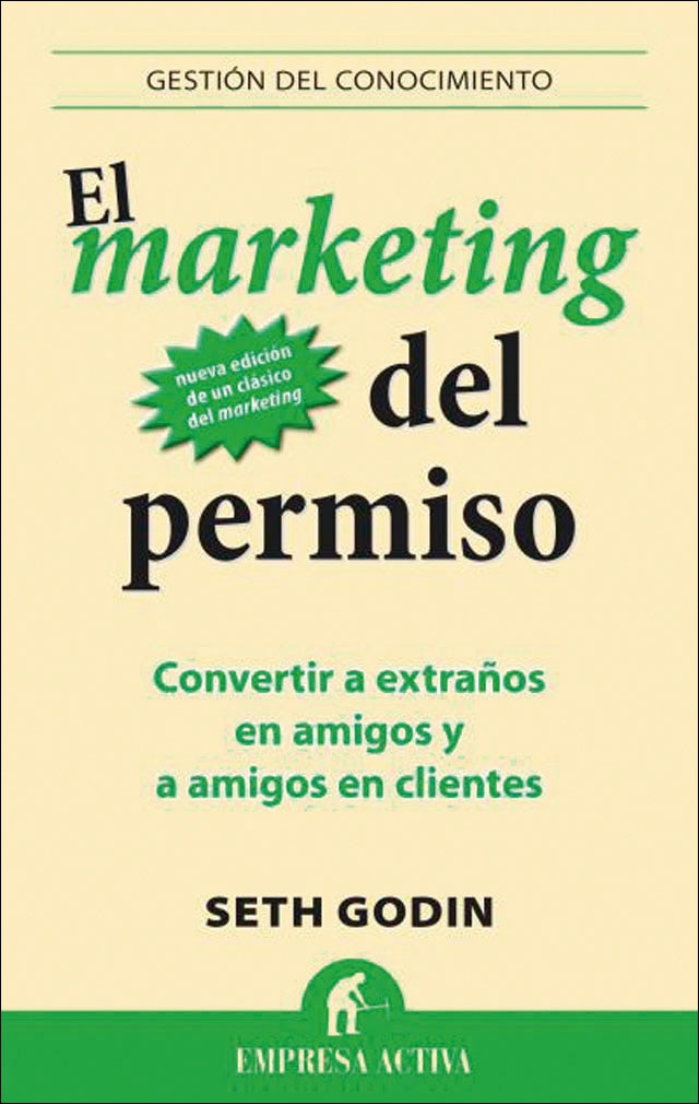 Imagem 0 de El marketing del permiso: Convertir a extraños en amigos y a amigos en clientes(Tapa blanda)