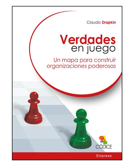 Imagem 0 de Verdades en juego: Un mapa para construir organizaciones poderosas(Tapa blanda)