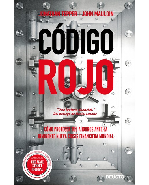 Imagen 1 de Código rojo: Cómo proteger tus ahorros ante la inminente nueva crisis financiera mundial  (Tapa blanda con solapas)