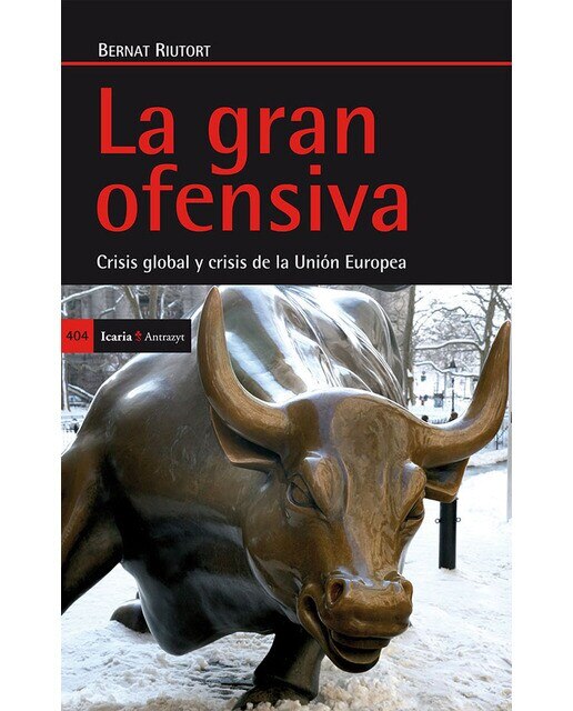 Imagem 0 de La Gran Ofensiva: Crisis Global Y Crisis De La Unión Europea