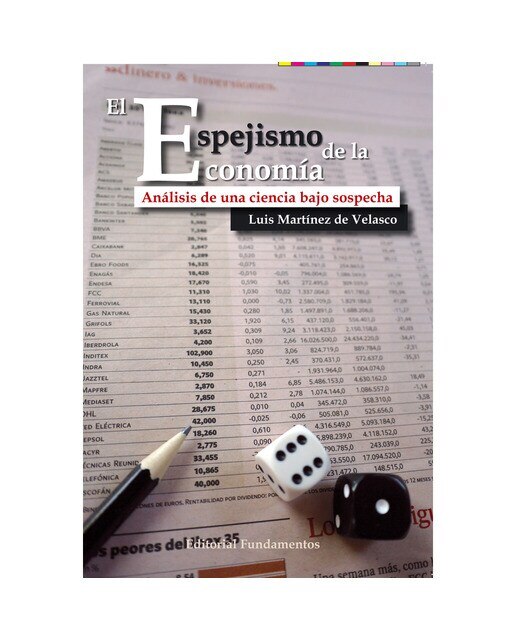 Imagem 0 de El espejismo de la economía: Análisis de una ciencia bajo sospecha(Tapa blanda)