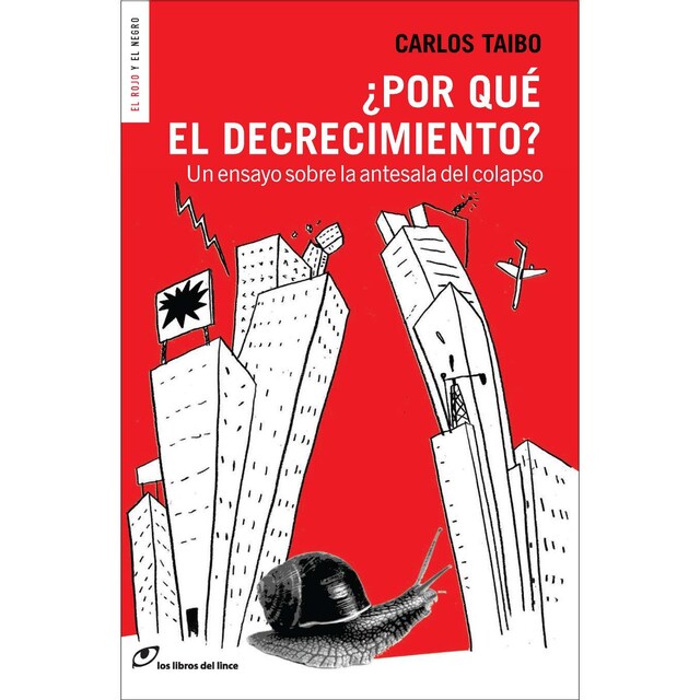 Imagem 0 de ¿Por qué el decrecimiento?: Un ensayo en la antesala del colapso (Capa mole)