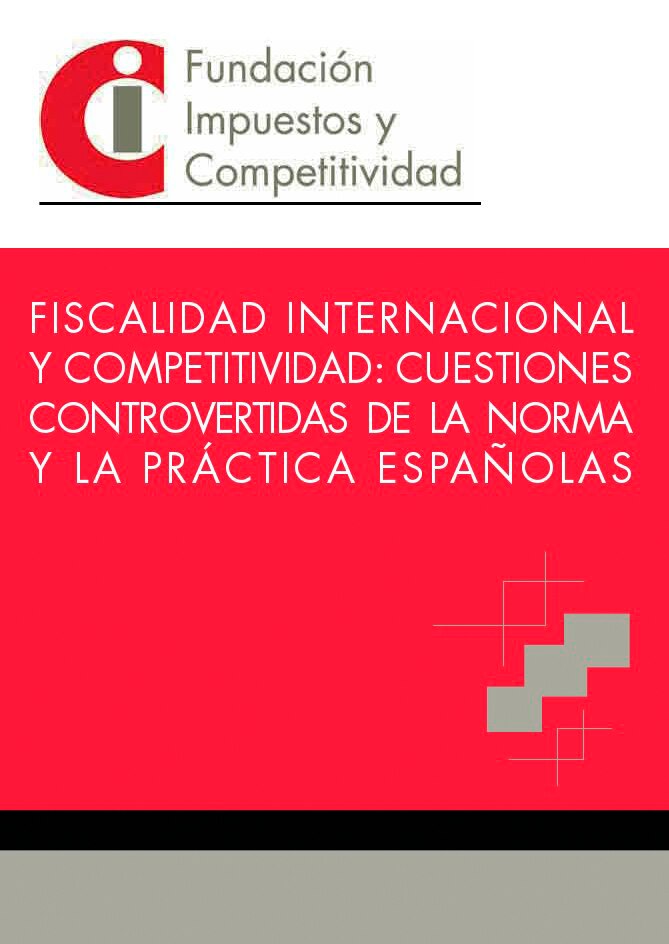 Imagem 0 de Fiscalidad internacional y competitividad: cuestiones controvertidas de la norma y la práctica españolas (Tapa blanda)