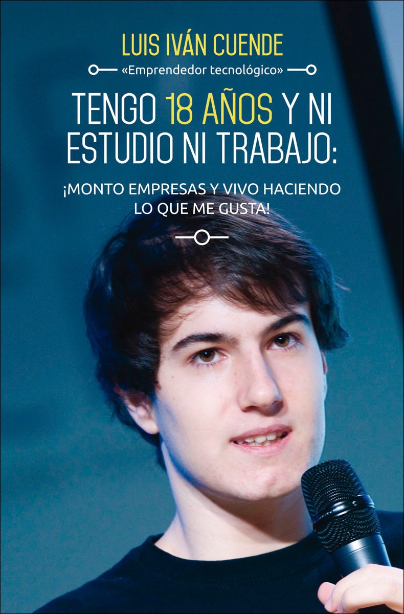 Tengo 18 años y ni estudio ni trabajo: ¡monto empresas y vivo haciendo lo que me (Capa mole com abas) 1