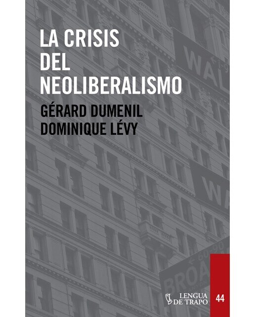 Imagem 0 de La Crisis Del Neoliberalismo