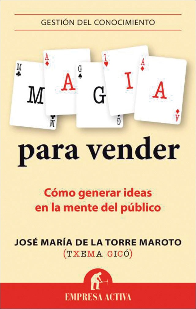 Magia para vender: Cómo generar ideas en la mente del público(Tapa blanda) 1