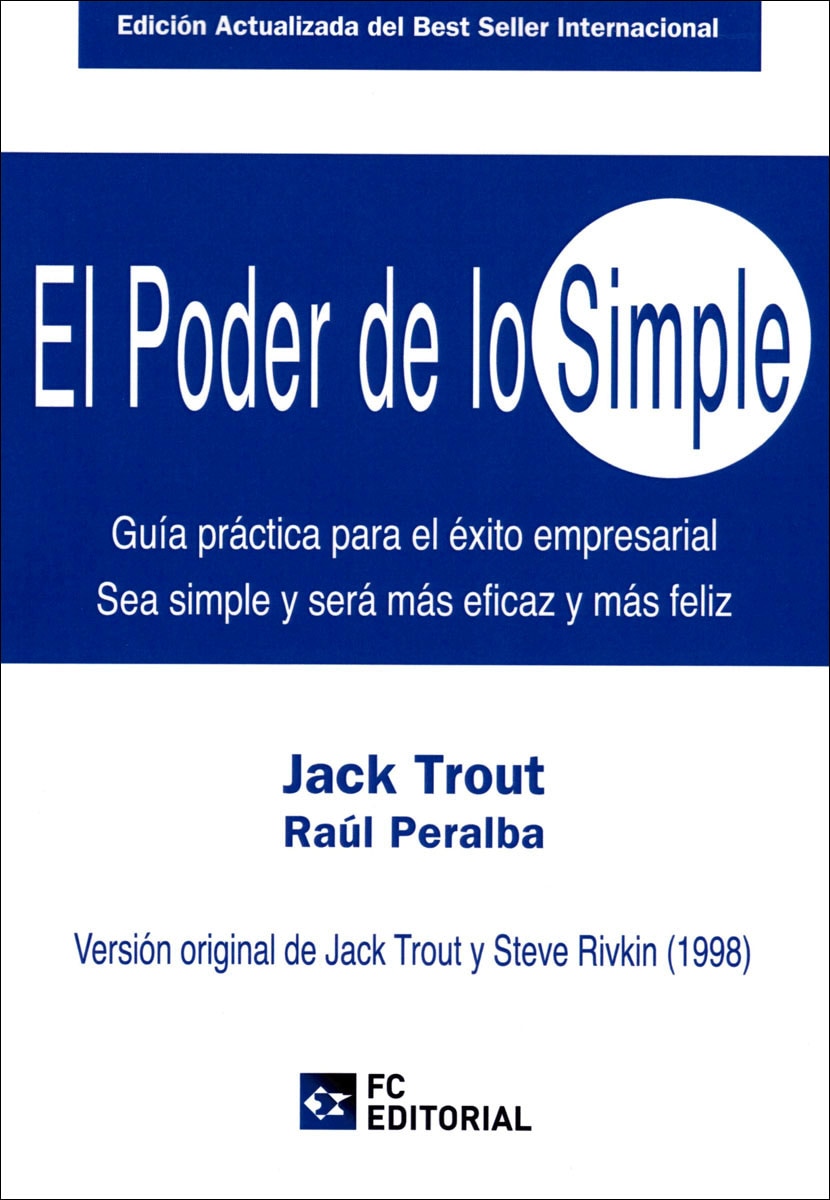 Imagem 0 de El poder de lo simple: Guía práctica para el éxito empresarial. Sea simple y será más eficaz y más feliz(Tapa blanda)