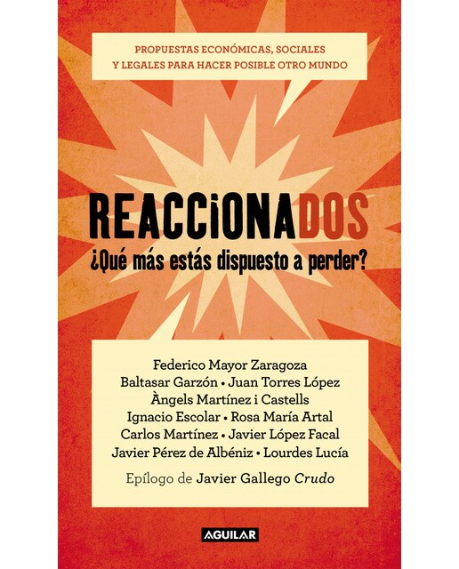 Reaccionados: Propuestas económicas, sociales y legales para hacer posible otro mundo(Tapa blanda) 1