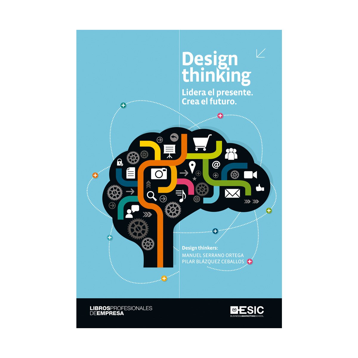 Design thinking: Lidera el presente. Crea el futuro (Capa mole com abas) 1