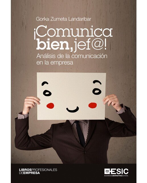 Imagem 0 de ¡comunica bien, jef@!: Análisis de la comunicación en la empresa(Tapa blanda)