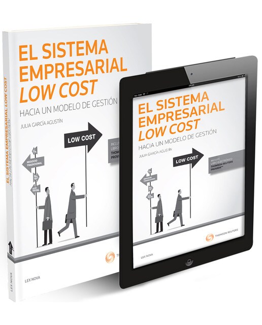 El sistema empresarial low cost: Hacia un modelo de gestión (Papel + e-book) 1