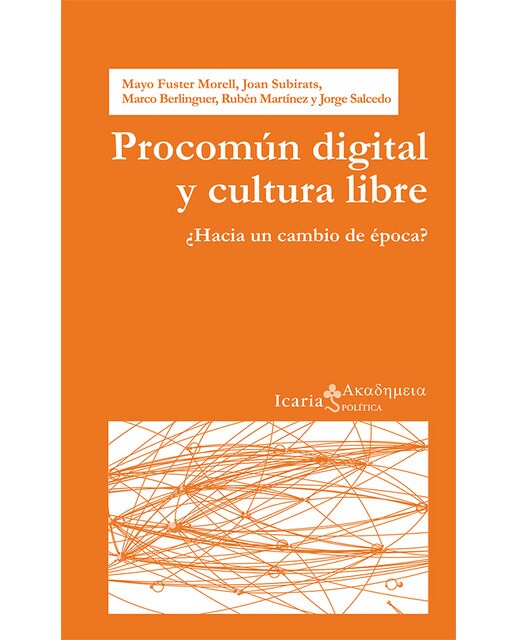 Procomún Digital Y Cultura Libre: ¿Hacia Un Cambio De Época? 1