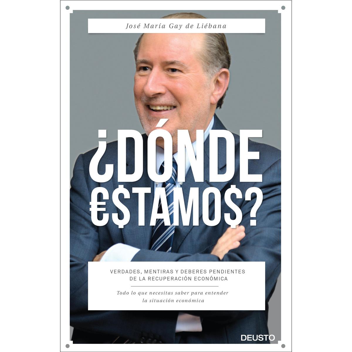Imagem 0 de ¿Dónde estamos?: Verdades, mentiras y deberes pendientes de la recuperación económica (Capa mole com abas)