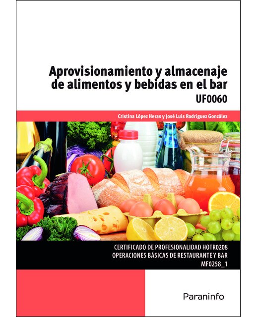 Aprovisionamiento y almacenaje de alimentos y bebidas en el bar