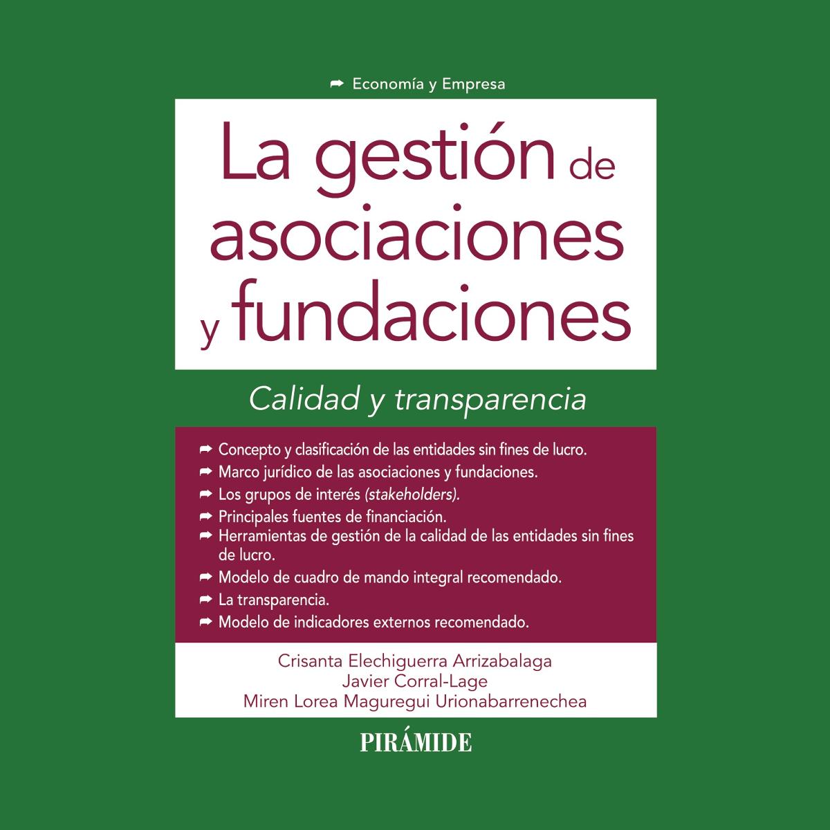 Imagen 1 de La gestión de asociaciones y fundaciones: Calidad y transparencia (Tapa blanda con solapas)