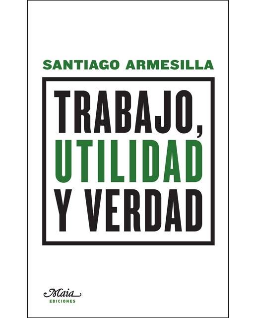 Trabajo. Utilidad Y Verdad 1