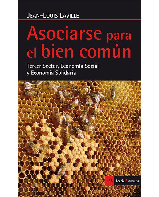 Asociarse Para El Bien Común: Tercer Sector. Economía Social Y Economía Solidaria 1