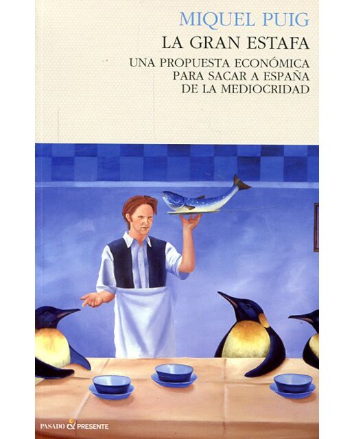 La gran estafa: Una propuesta económica para sacar a españa de la mediocridad (Capa mole com abas) 1