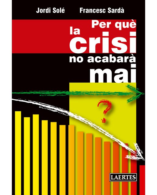 Per què la crisi no acabarà mai(Tapa blanda) 1