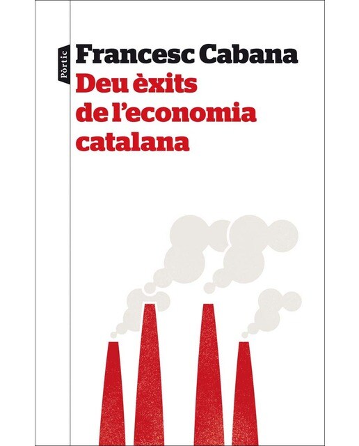 Deu èxits de l'economia catalana (Capa mole com abas) 1