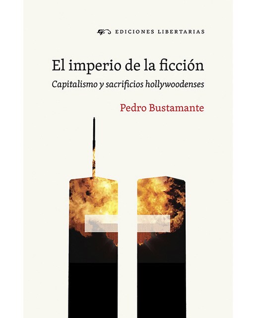 Imagem 0 de El imperio de la ficción: Capitalismo y sacrificios hollywoodenses