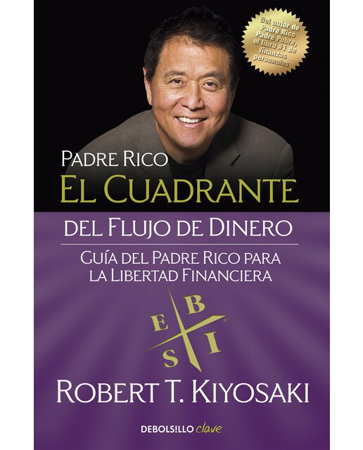 Imagem 0 de El cuadrante del flujo de dinero: Guía del padre rico para la libertad financiera(Bolsillo) (Tapa blanda)