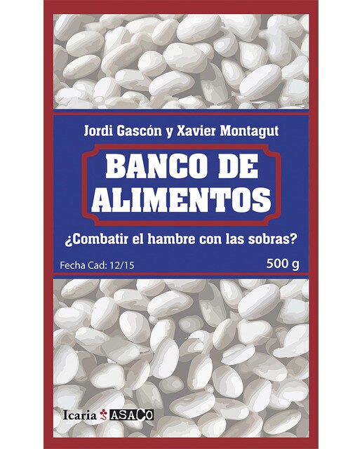 Banco De Alimentos: ¿Combatir El Hambre Con Las Sobras? 1