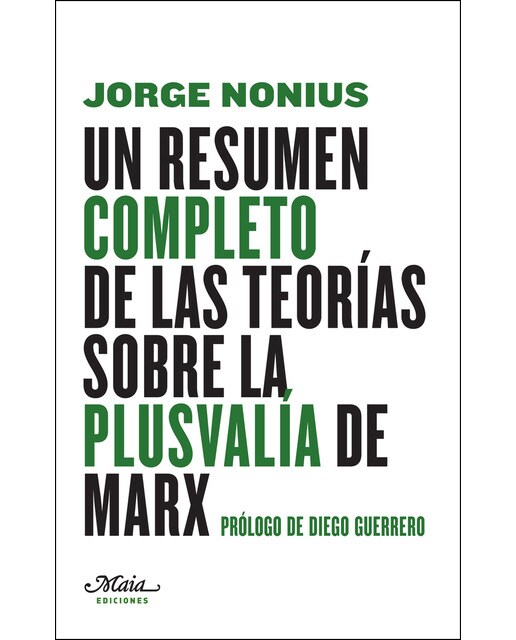 Un Resumen Completo De Las Teorías Sobre La Plusvalía de Marx 1