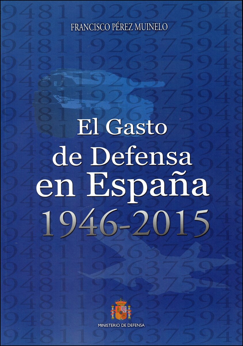 El gasto de Defensa en España 1946-2015 (Capa mole) 1
