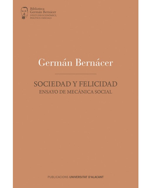 Sociedad y felicidad: Ensayo de mecánica social