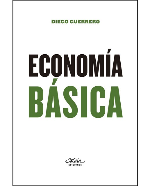 Economía Básica. Un Manual De Economía Política 1