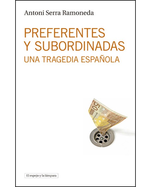 Imagem 0 de Preferentes y subordinadas: Una tragedia española (Capa mole)