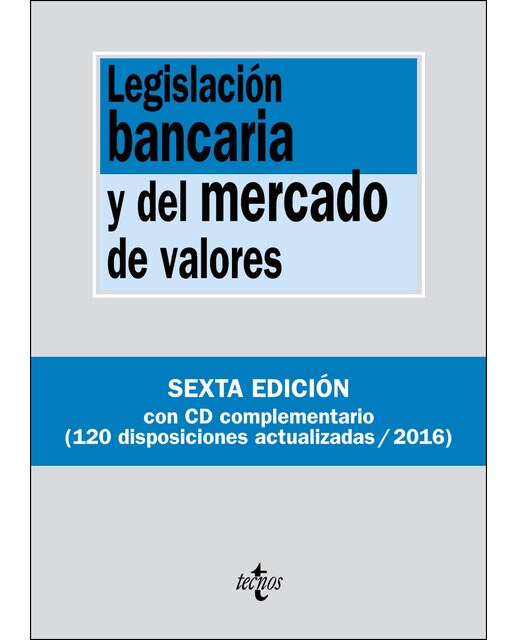 Legislación bancaria y del mercado de valores: Contiene CD