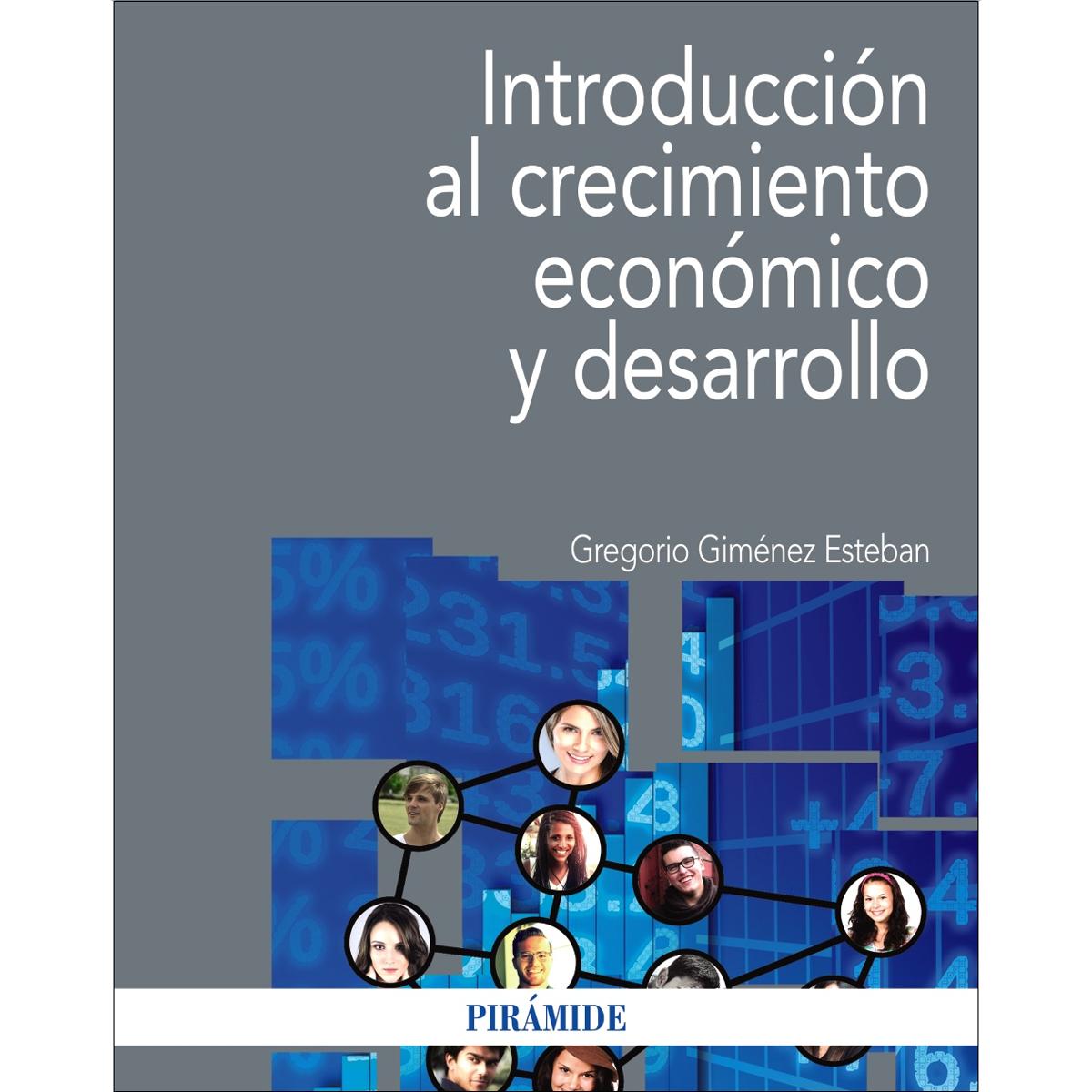 Introducción al crecimiento económico y desarrollo(Tapa blanda) 1